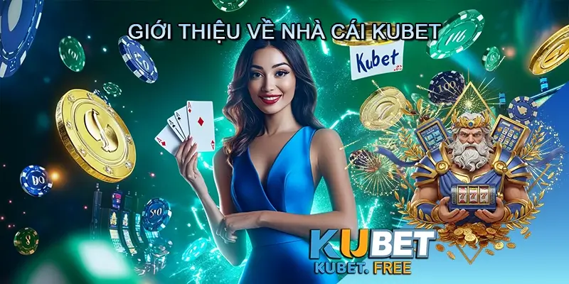 Giới thiệu về nhà cái Kubet